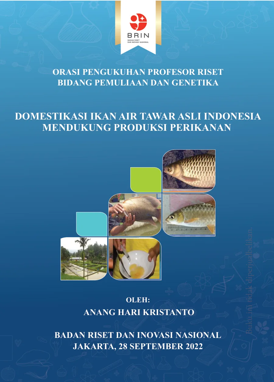 Sampul Domestikasi Ikan Air Tawar Asli Indonesia Mendukung Produksi Perikanan