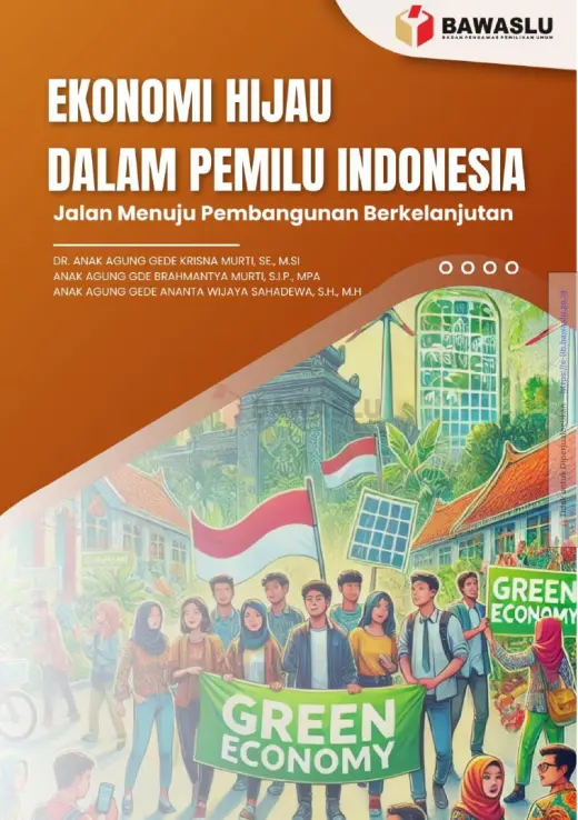 Sampul Ekonomi Hijau dalam Pemilu Indonesia: Jalan Menuju Pembangunan Berkelanjutan