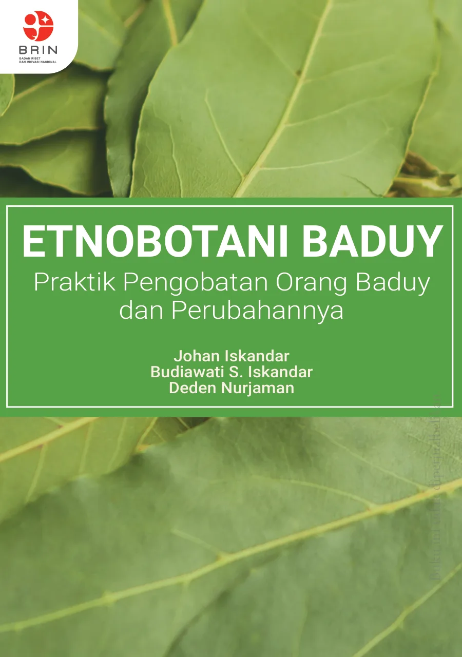 Sampul Etnobotani Baduy: Praktik Pengobatan Orang Baduy dan Perubahannya
