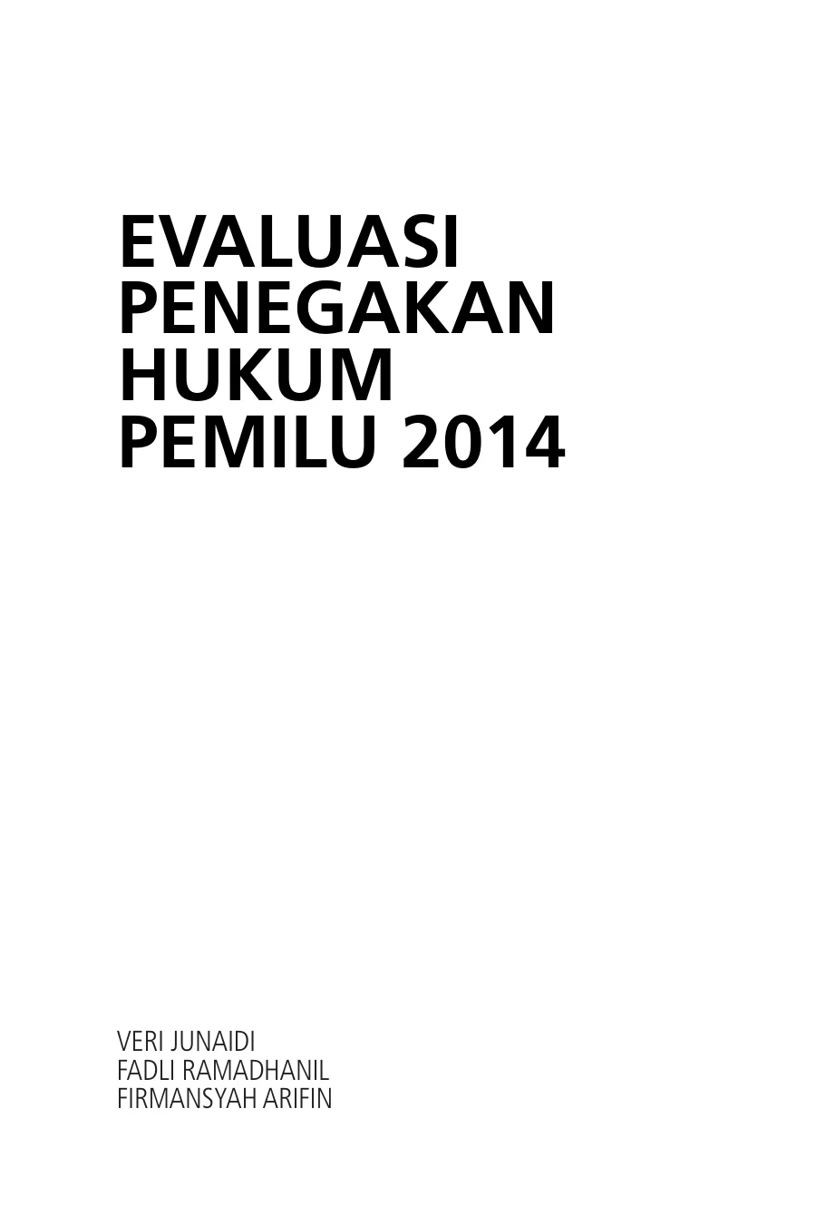 Sampul Evaluasi Penegakan Hukum Pemilu 2014