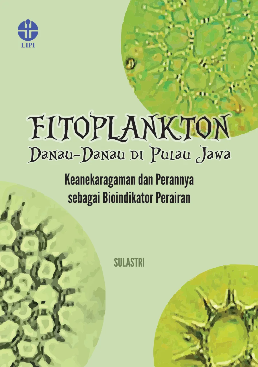 Sampul Fitoplankton Danau-Danau di Pulau Jawa Keanekaragaman dan Perannya sebagai Bioindikator Perairan