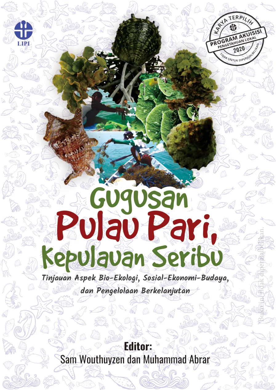 Sampul buku Gugusan Pulau Pari, Kepulauan Seribu : Tinjauan Aspek Bio-Ekologi, Sosial-Ekonomi-Budaya, dan Pengelolaan Berkelanjutan
