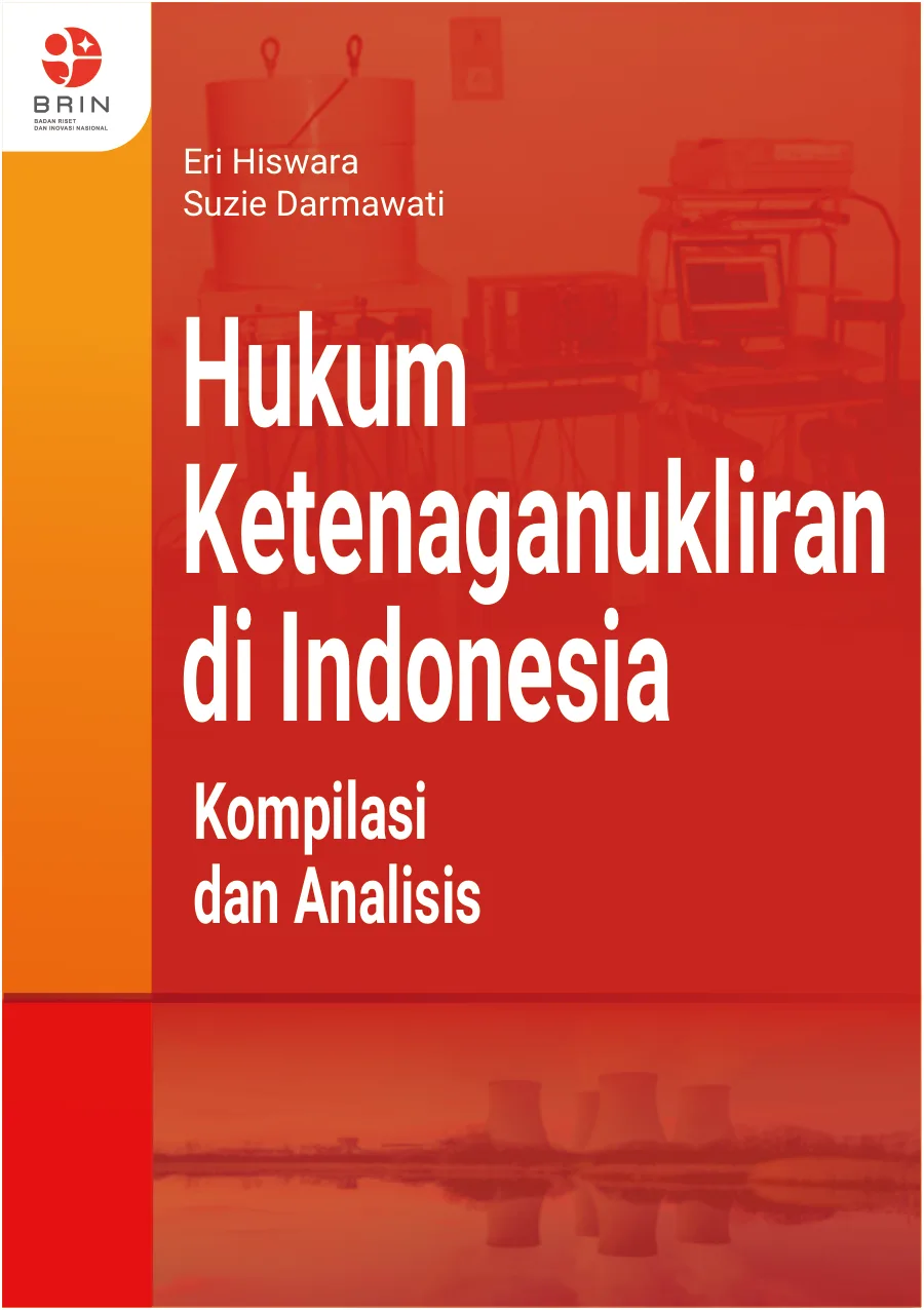 Sampul Hukum Ketenaganukliran di Indonesia: Kompilasi dan Analisis