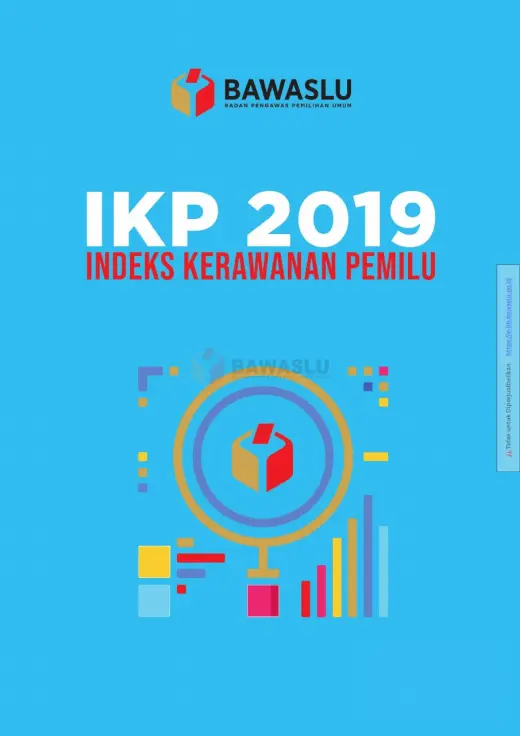 Sampul Indeks Kerawanan Pemilu 2019: Pemilu Legislatif dan Presiden