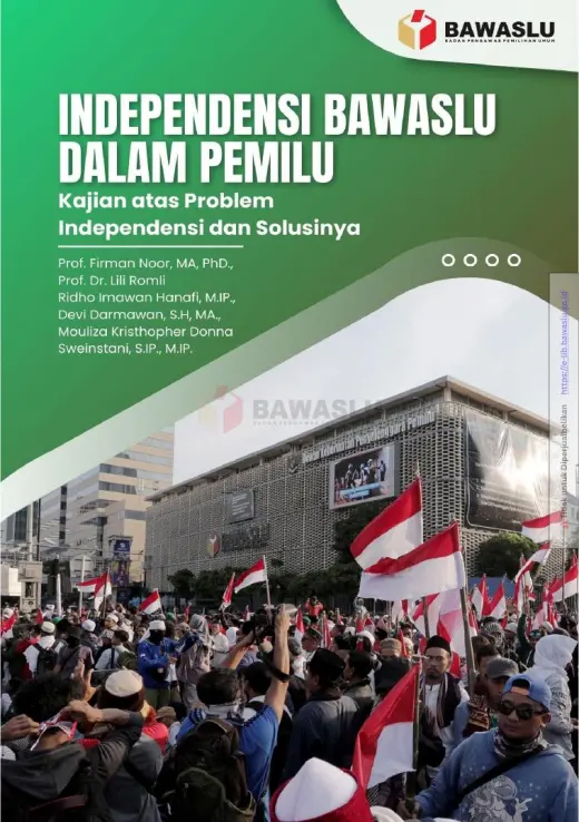 Sampul Independensi Bawaslu dalam Pemilu Kajian atas Problem Independensi dan Solusinya