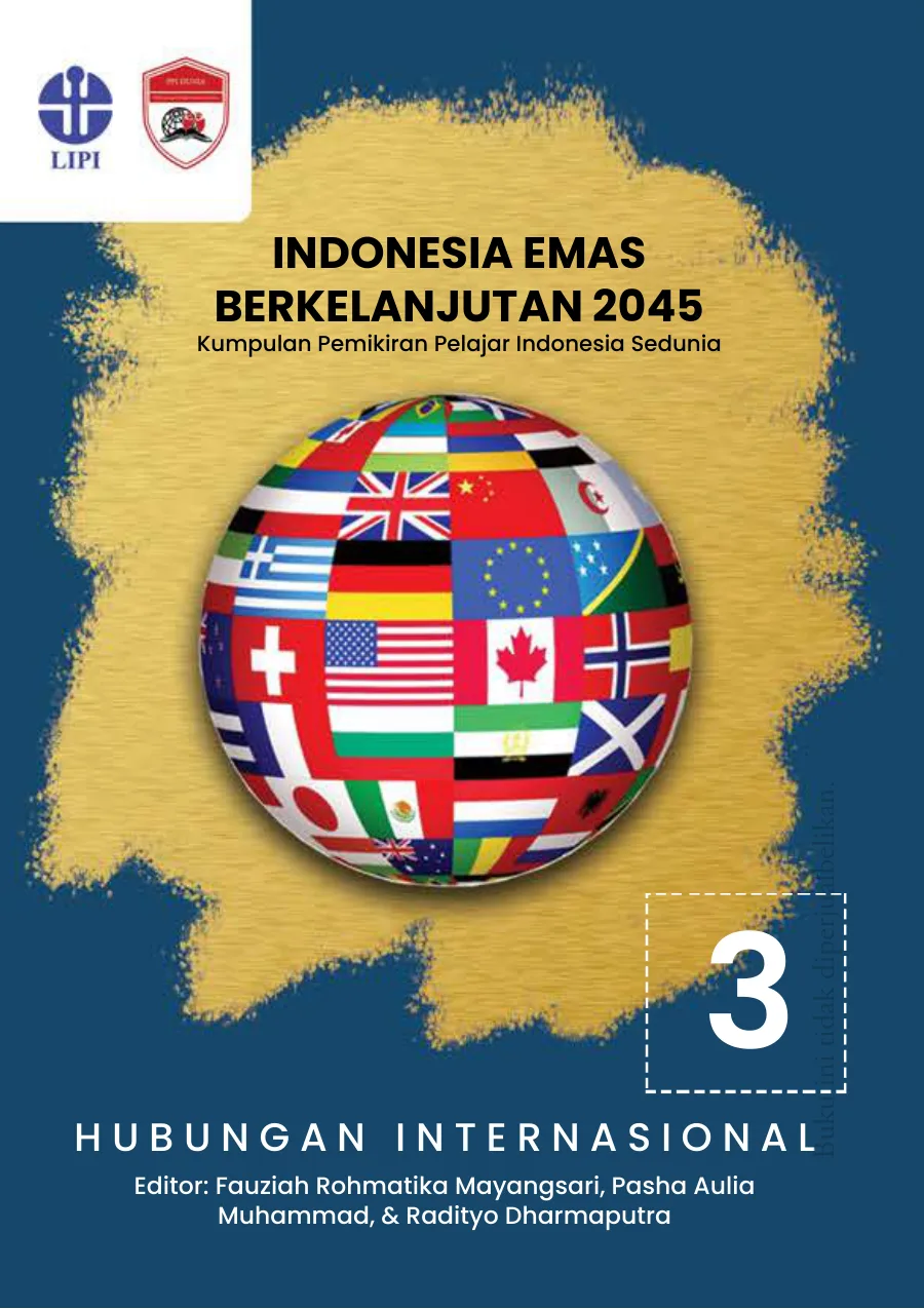 Sampul buku Indonesia Emas Berkelanjutan 2045: Kumpulan Pemikiran Pelajar Indonesia Sedunia Seri 3 Hubungan Internasional
