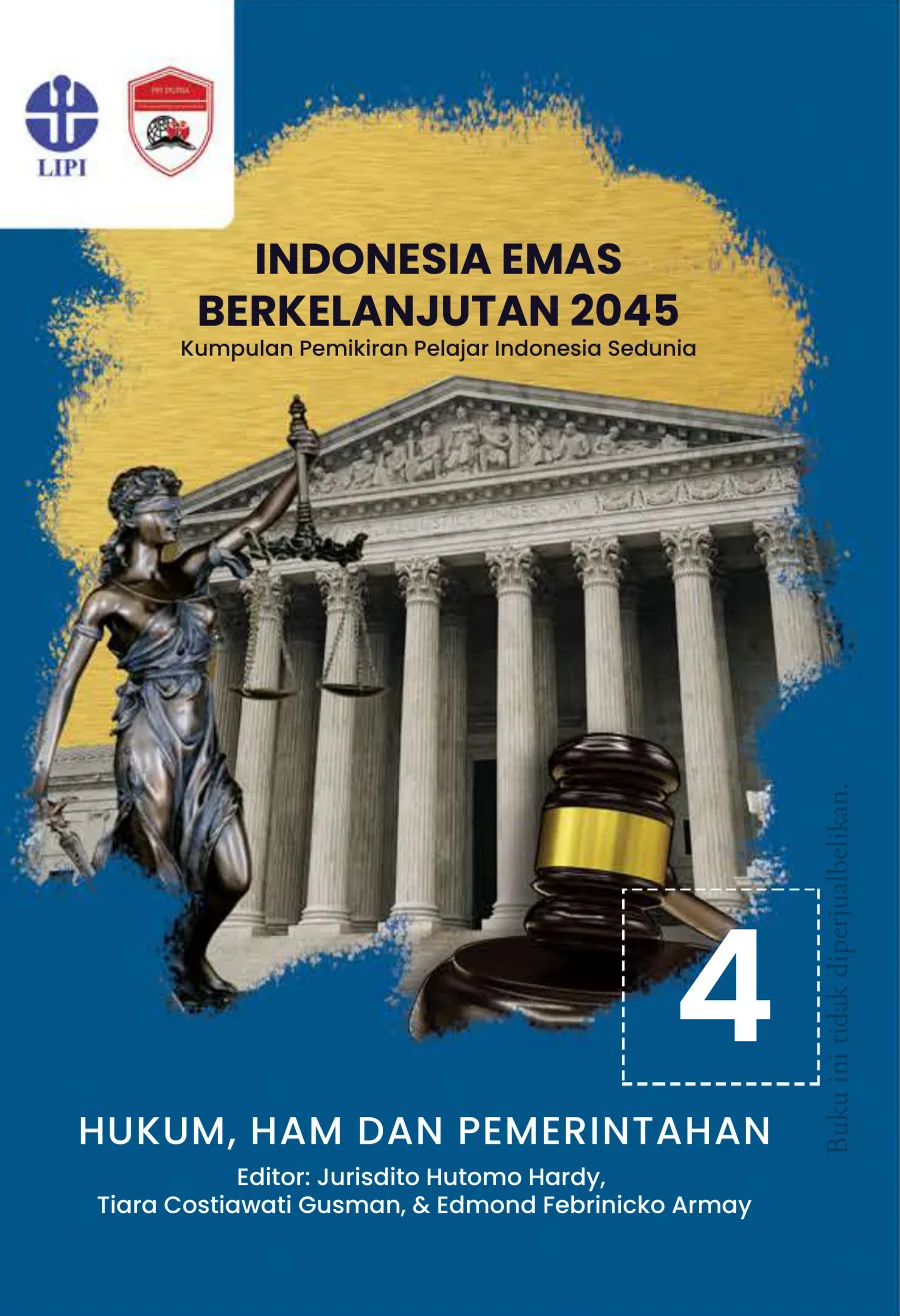 Sampul Indonesia Emas Berkelanjutan 2045: Kumpulan Pemikiran Pelajar Indonesia Sedunia Seri 4 Hukum, HAM dan Pemerintahan