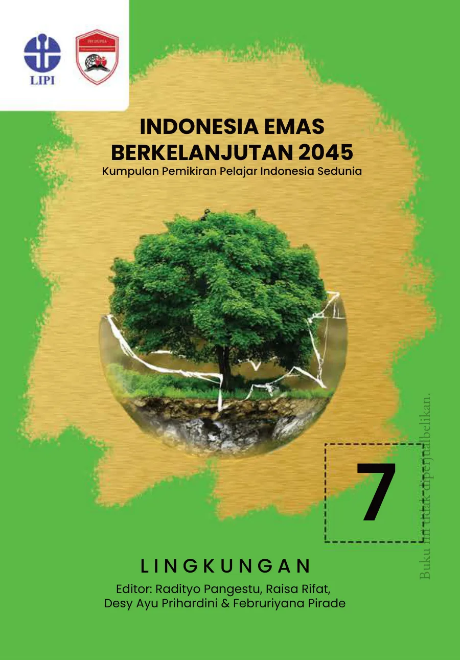 Sampul Indonesia Emas Berkelanjutan 2045: Kumpulan Pemikiran Pelajar Indonesia Sedunia Seri 7 Lingkungan