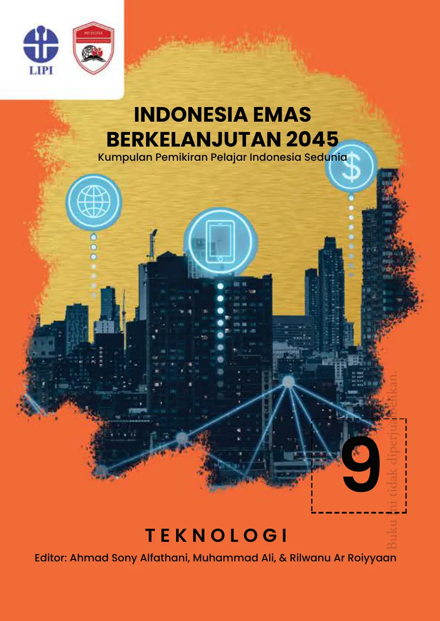 Sampul buku Indonesia Emas Berkelanjutan 2045: Kumpulan Pemikiran Pelajar Indonesia Sedunia Seri 9 Teknologi
