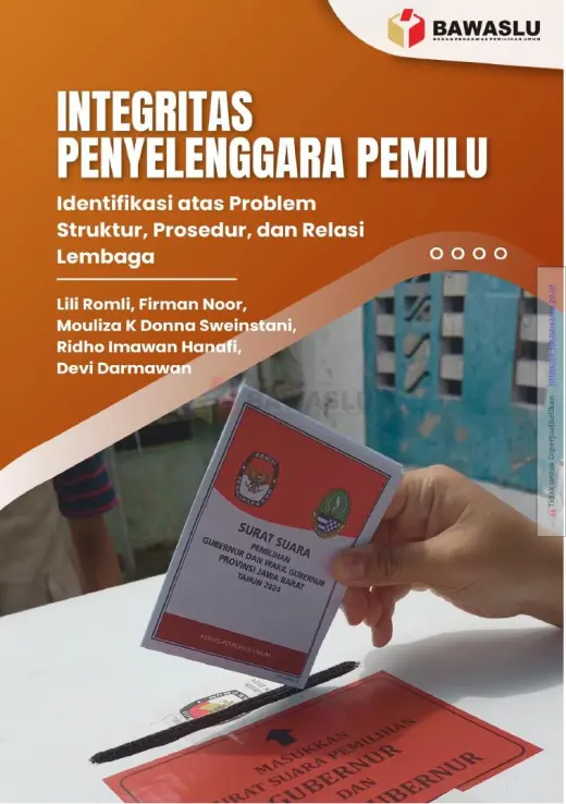 Sampul Integritas Penyelenggara Pemilu: Identifikasi atas Problem Struktur, Prosedur, dan Relasi Lembaga