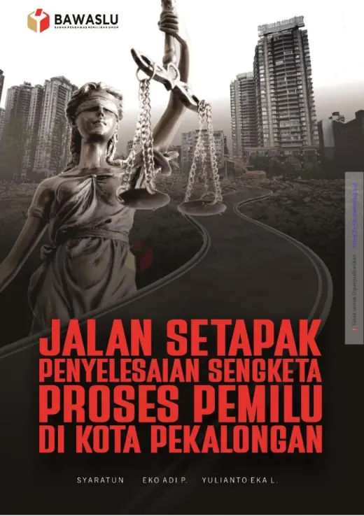 Sampul Jalan Setapak Penyelesaian Sengketa Proses Pemilu di Kota Pekalongan