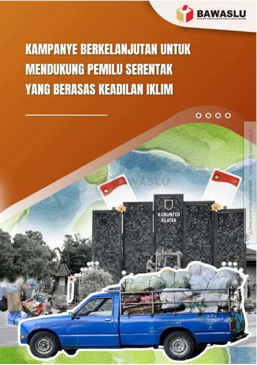 Sampul Kampanye Berkelanjutan untuk Mendukung Pemilu Serentak yang Berasas Keadilan Iklim: Studi Kasus di Kabupaten Klaten