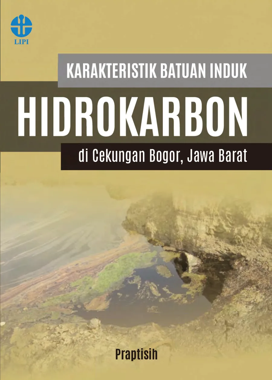 Sampul Karakteristik Batuan Induk Hidrokarbon di Cekungan Bogor, Jawa Barat