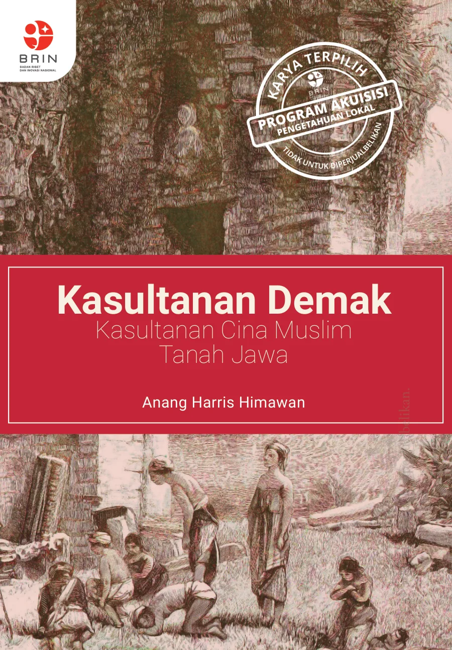 Sampul Kasultanan Demak: Kasultanan Cina Muslim Tanah Jawa