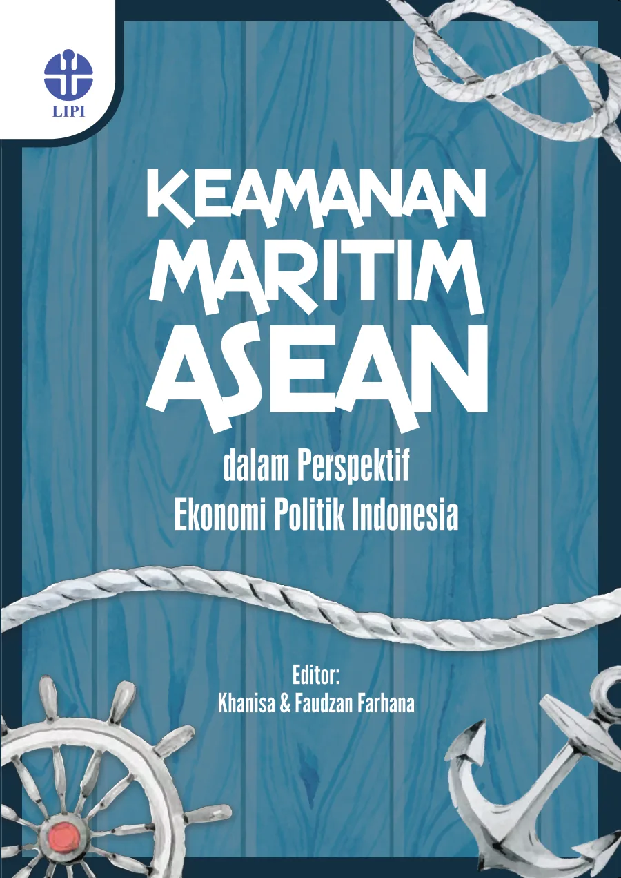 Sampul buku Keamanan Maritim ASEAN dalam Perspektif Ekonomi Politik Indonesia