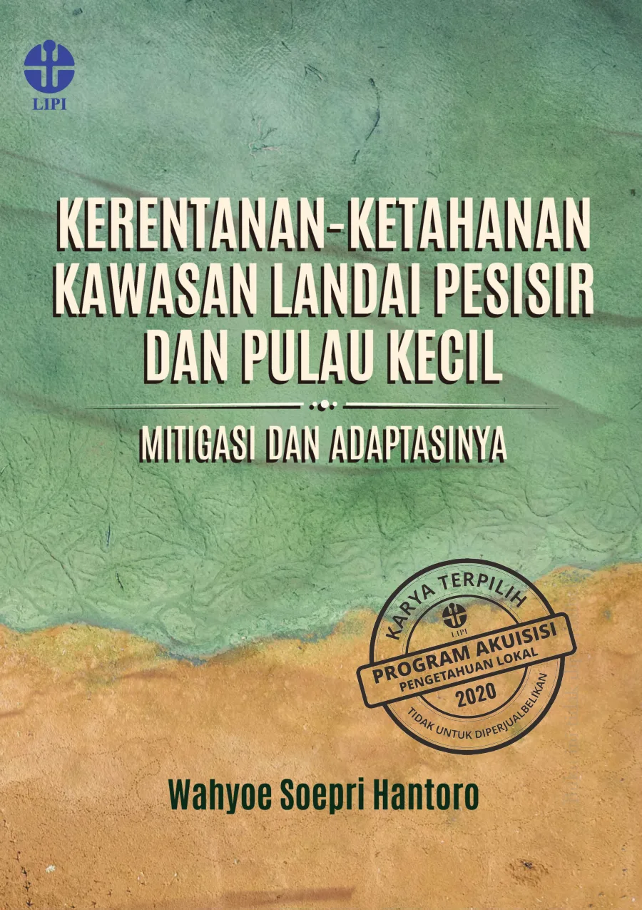 Sampul Kerentanan-Ketahanan Kawasan Landai Pesisir dan Pulau Kecil: Mitigasi dan Adaptasinya