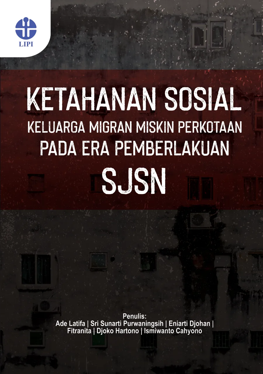 Sampul Ketahanan Sosial Keluarga Migran Miskin Perkotaan pada Era Pemberlakuan SJSN