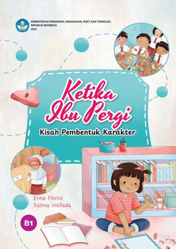 Sampul Ketika Ibu Pergi Kisah Pembentuk Karakter