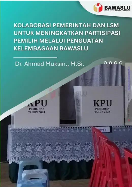 Sampul Kolaborasi Pemerintah dan LSM untuk Meningkatkan Partisipasi Pemilih melalui Penguatan Kelembagaan Bawaslu