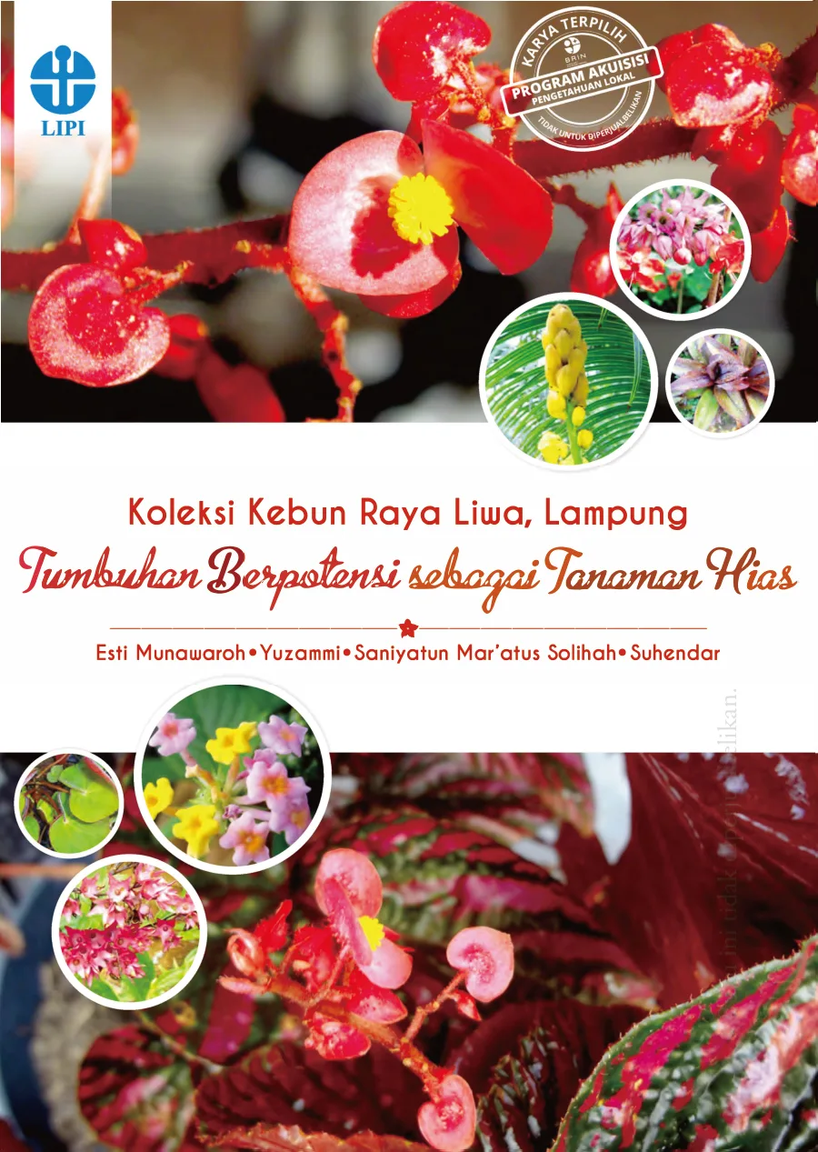 Sampul Koleksi Kebun Raya Liwa, Lampung: Tumbuhan Berpotensi sebagai Tanaman Hias