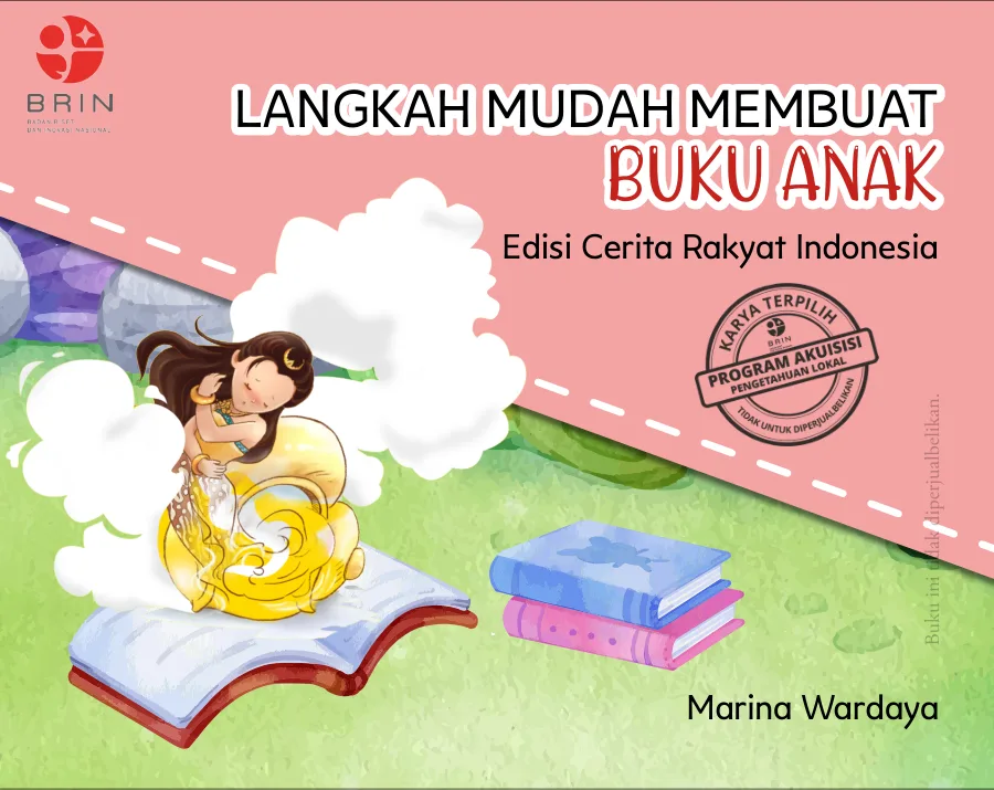 Sampul Langkah Mudah Membuat Buku Anak: Edisi Cerita Rakyat Indonesia