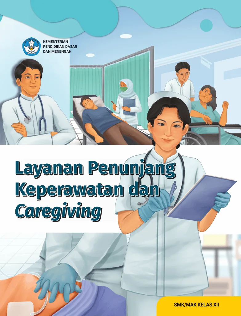 Sampul Layanan Penunjang Keperawatan dan Caregiving untuk SMK/MAK Kelas XII