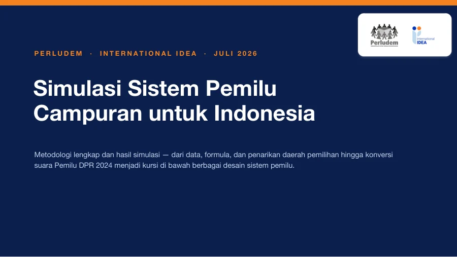 Sampul Materi Presentasi "Memahami Sistem Pemilu Campuran dan Hasil Simulasinya di Indonesia"