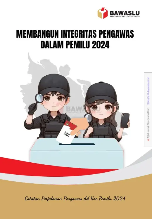 Sampul Membangun Integritas Pengawas dalam Pemilu 2024