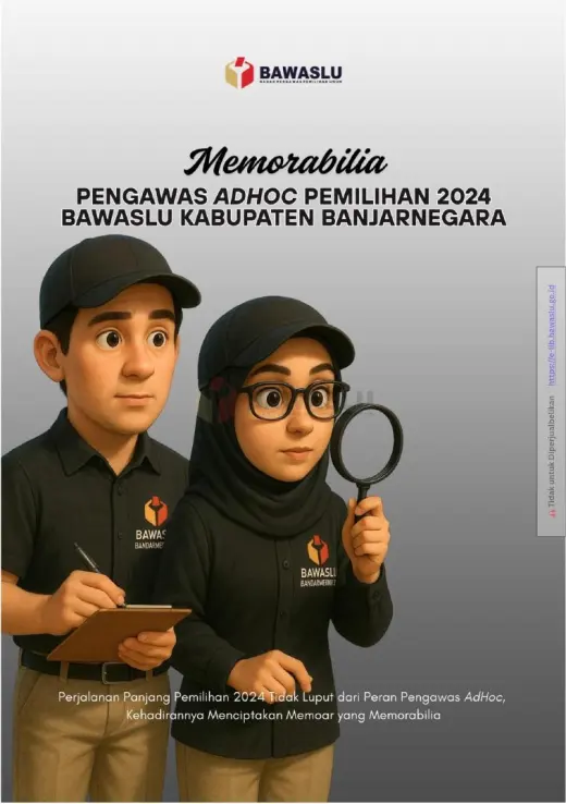 Sampul Memorabilia Pengawas AdHoc Pemilihan 2024 Bawaslu Kabupaten Banjarnegara