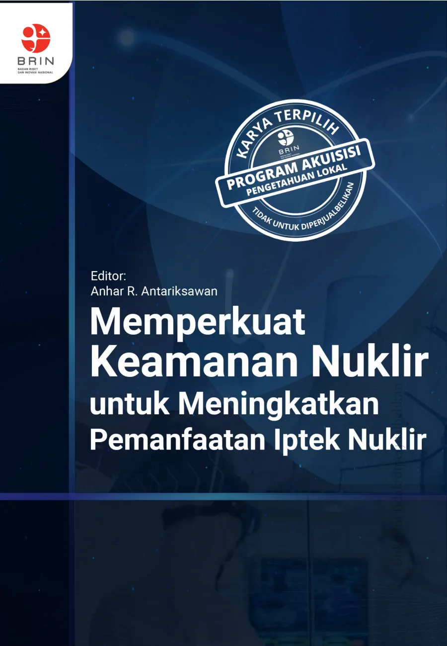 Sampul buku Memperkuat Keamanan Nuklir untuk Meningkatkan Pemanfaatan Iptek Nuklir