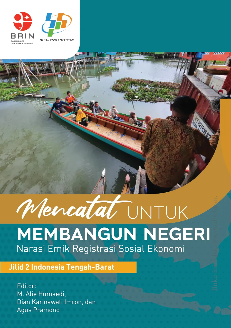 Sampul Mencatat untuk Membangun Negeri: Narasi Emik Registrasi Sosial Ekonomi Jilid 2 Indonesia Tengah-Barat