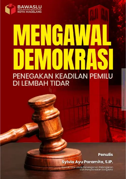 Sampul Mengawal Demokrasi: Penegakan Keadilan Pemilu Di Lembah Tidar