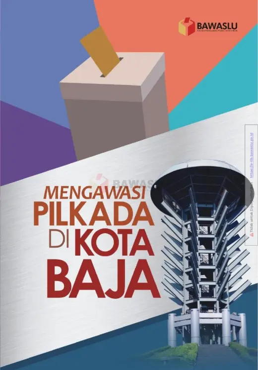 Sampul Mengawasi Pilkada di Kota Baja