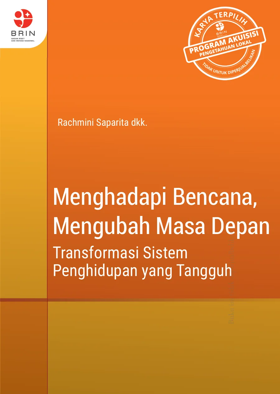 Sampul Menghadapi Bencana, Mengubah Masa Depan: Transformasi Sistem Penghidupan yang Tangguh