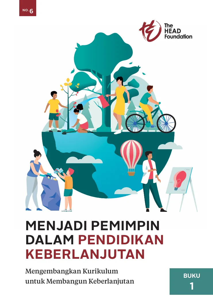 Sampul MENJADI PEMIMPIN DALAM PENDIDIKAN KEBERLANJUTAN Mengembangkan Kurikulum untuk Membangun Keberlanjutan (BUKU 1)
