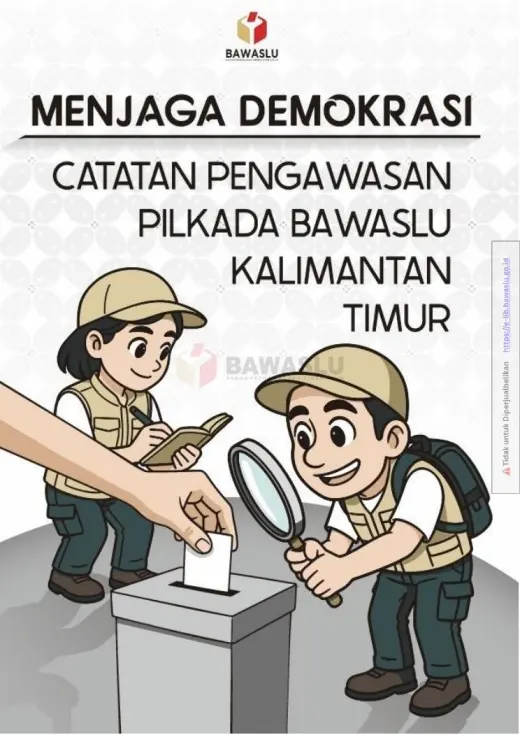 Sampul Menjaga Demokrasi: Catatan Pengawasan Pilkada Kalimantan Timur