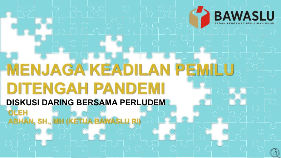Sampul Menjaga Keadilan Pemilu Ditengah Pandemi: Diskusi Daring Bersama Perludem