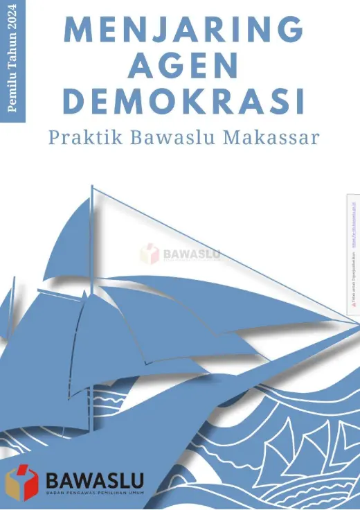 Sampul Menjaring Agen Demokrasi: Praktik Bawaslu Makassar