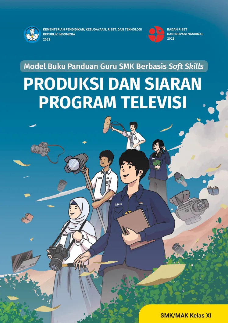 Sampul Model Buku Panduan Guru SMK Berbasis Soft Skills: Produksi dan Siaran Program Televisi untuk SMK/MAK Kelas XI