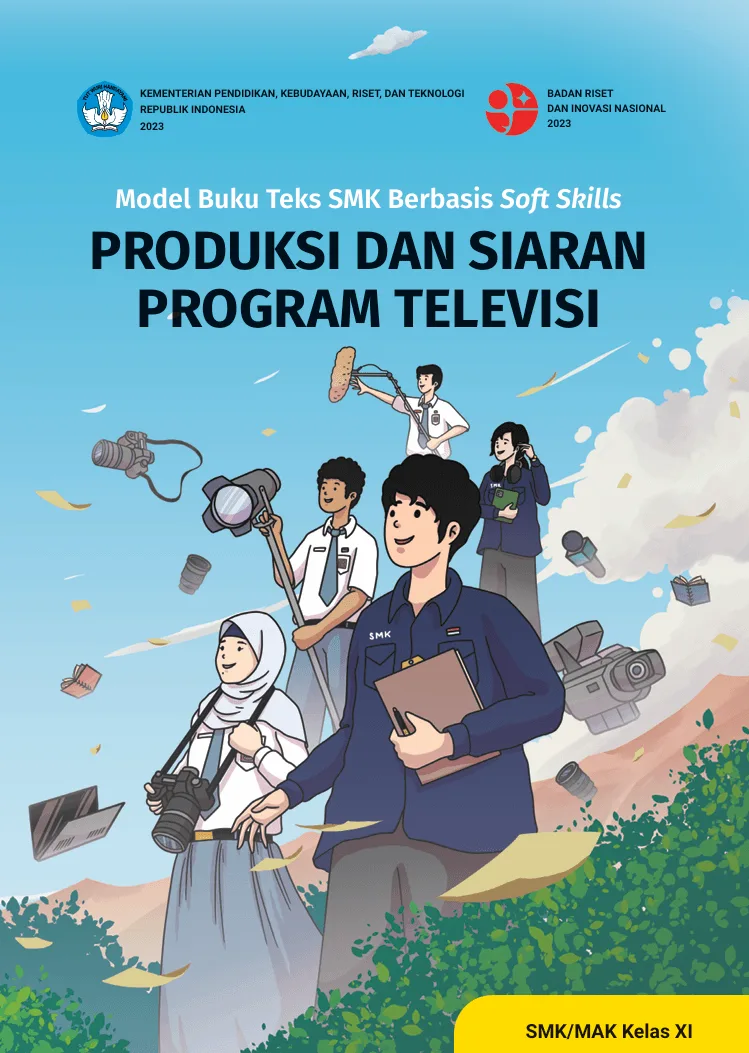 Sampul Model Buku Teks SMK Berbasis Soft Skills: Produksi dan Siaran Program Televisi untuk SMK/MAK Kelas XI