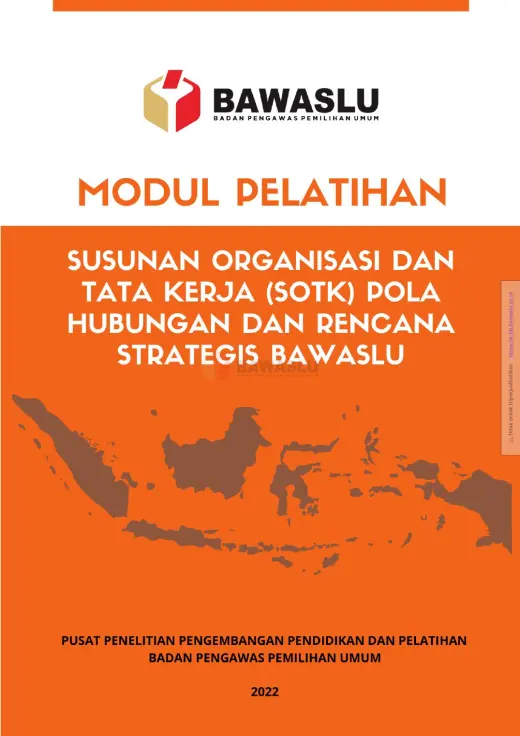 Sampul Modul Pelatihan Susunan Organisasi dan Tata Kerja (SOTK) Pola Hubungan dan Rencana Strategis Bawaslu