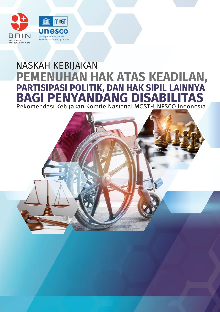 Sampul Naskah Kebijakan Pemenuhan Hak Atas Keadilan, Partisipasi Politik, dan Hak Sipil Lainnya: Rekomendasi Kebijakan Komite Nasional MOST-UNESCO Indonesia
