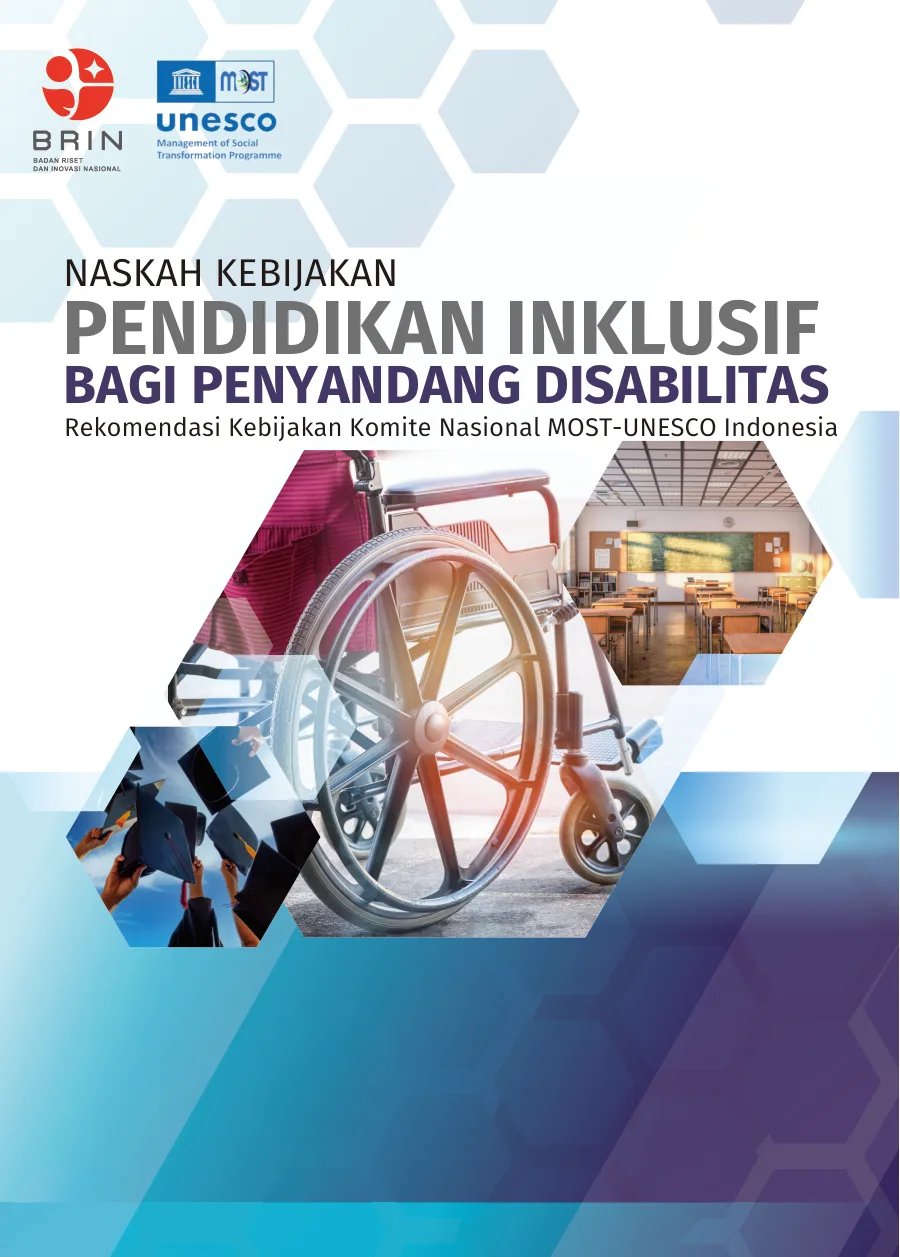 Sampul Naskah Kebijakan Pendidikan Inklusif bagi Penyandang Disabilitas: Rekomendasi Kebijakan Komite Nasional MOST-UNESCO Indonesia