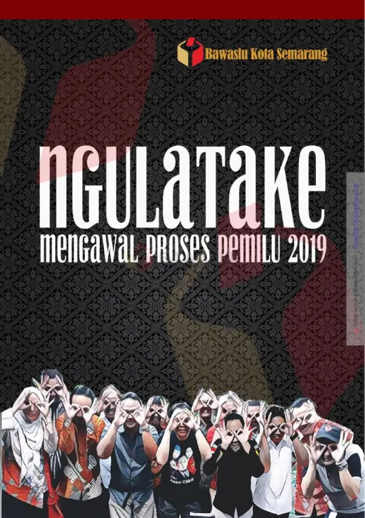 Sampul Ngulatake: Mengawal Proses Pemilu 2019