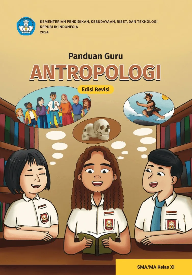 Sampul Panduan Guru Antropologi untuk SMA/MA Kelas XI (Edisi Revisi)