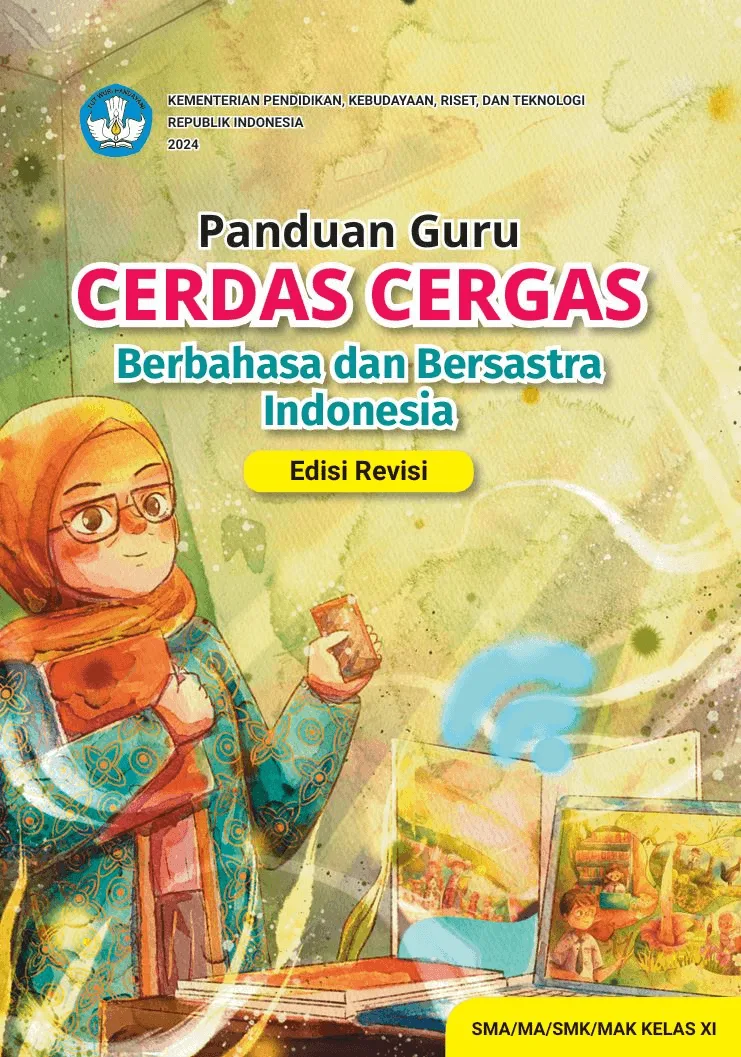 Sampul Panduan Guru Cerdas Cergas Berbahasa dan Bersastra Indonesia untuk SMA/MA/SMK/MAK Kelas XI (Edisi Revisi)