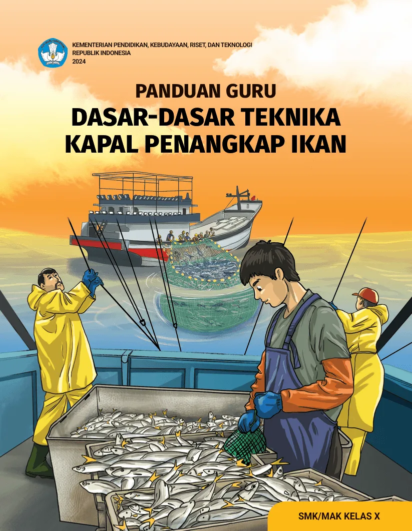 Sampul Panduan Guru Dasar-Dasar Teknika Kapal Penangkap Ikan untuk SMK/MAK Kelas X