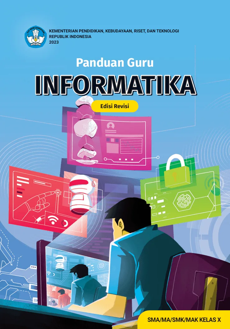 Sampul Panduan Guru Informatika untuk SMA/MA/SMK/MAK Kelas X (Edisi Revisi)