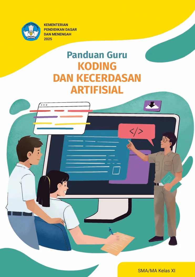 Sampul Panduan Guru Koding dan Kecerdasan Artifisial untuk SMA/MA Kelas XI