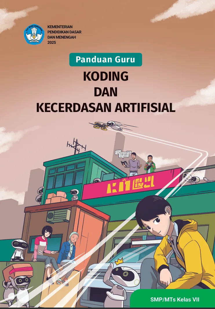 Sampul Panduan Guru Koding dan Kecerdasan Artifisial untuk SMP/MTs Kelas VII